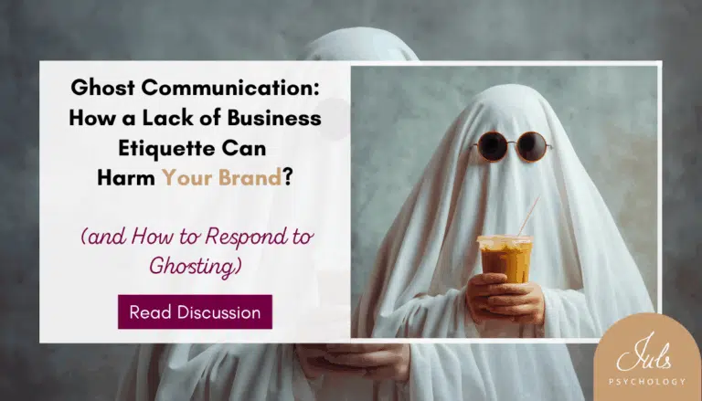 The Ghost Communication: How Lack of Business Etiquette Hurts Your Personal Brand (And How to Respond)