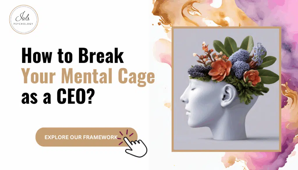 How to break your mental cage as a CEO