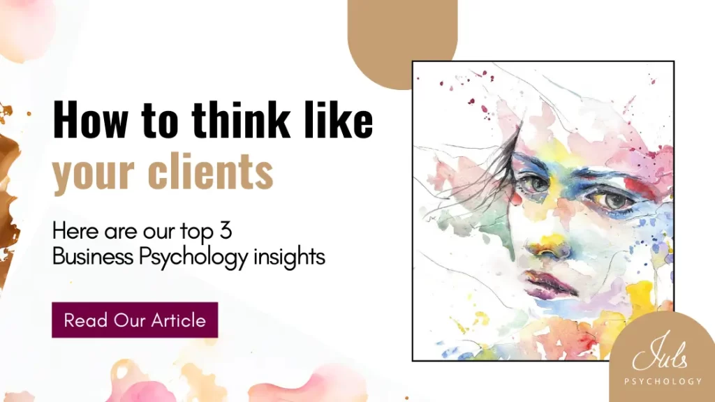 How to think like your clients by JulsPsy.com