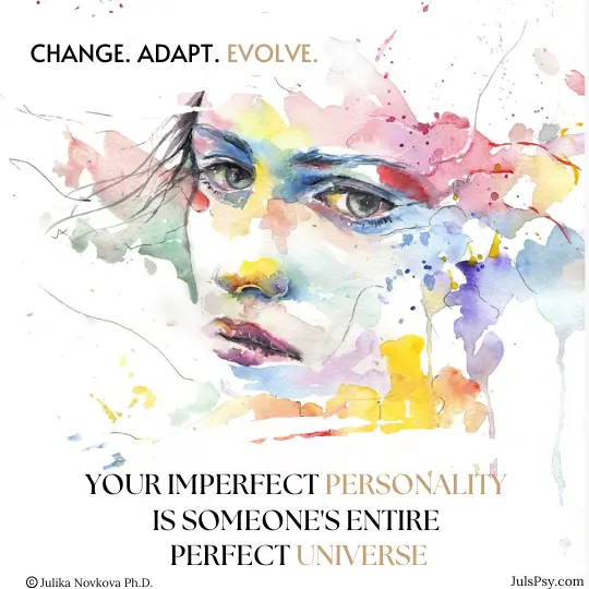 Your Personality is all that someone really needs today!